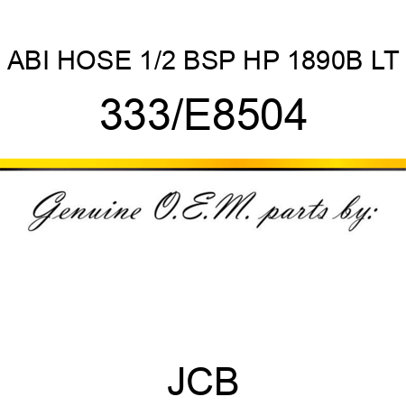 ABI HOSE 1/2 BSP HP 1890B LT 333/E8504