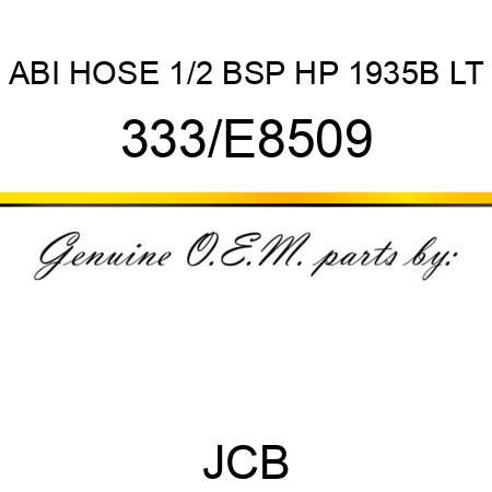 ABI HOSE 1/2 BSP HP 1935B LT 333/E8509