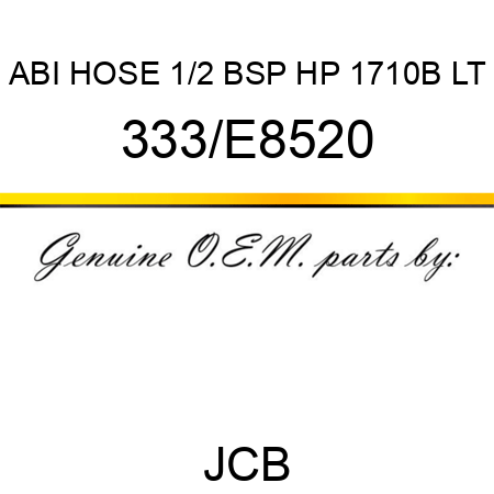 ABI HOSE 1/2 BSP HP 1710B LT 333/E8520