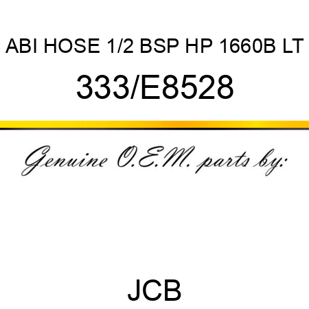 ABI HOSE 1/2 BSP HP 1660B LT 333/E8528