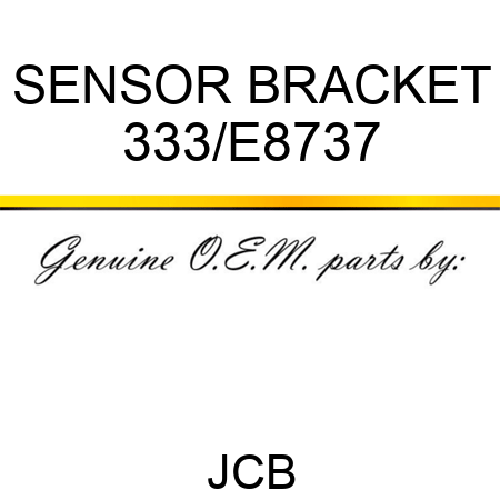 SENSOR BRACKET 333/E8737