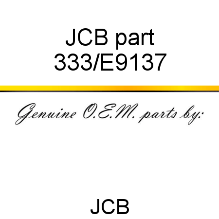 JCB part 333/E9137