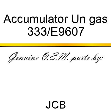 Accumulator Un gas 333/E9607