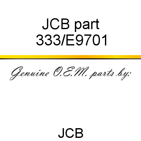 JCB part 333/E9701