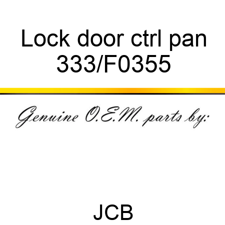 Lock door ctrl pan 333/F0355