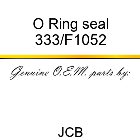 O Ring seal 333/F1052