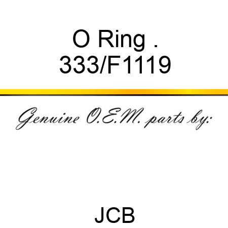 O Ring . 333/F1119