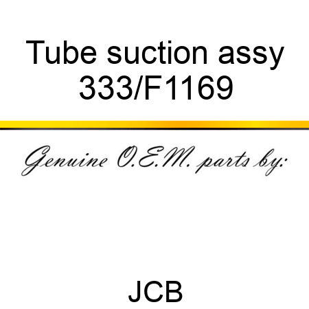 Tube suction assy 333/F1169