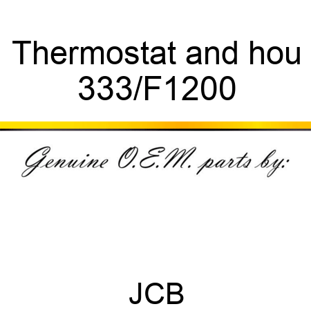 Thermostat and hou 333/F1200