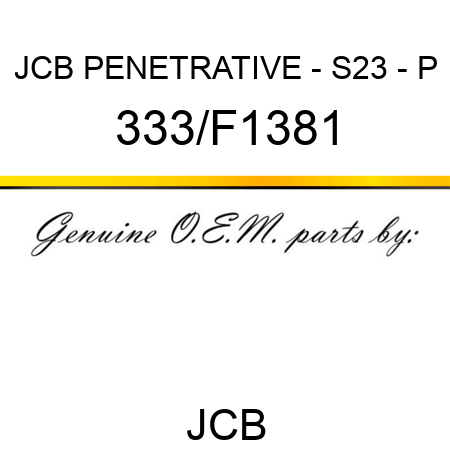 JCB PENETRATIVE - S23 - P 333/F1381