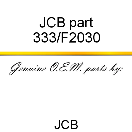 JCB part 333/F2030