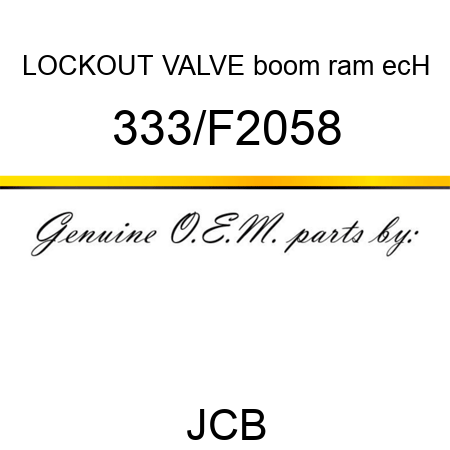 LOCKOUT VALVE boom ram ecH 333/F2058