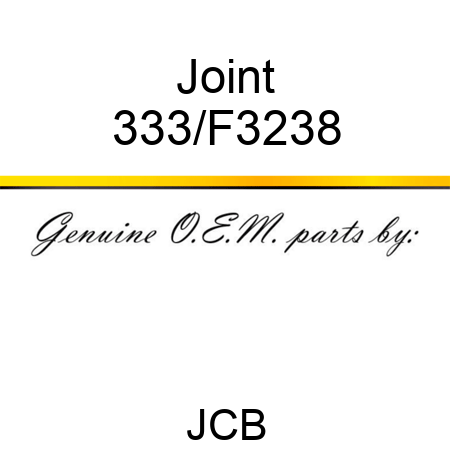 Joint 333/F3238