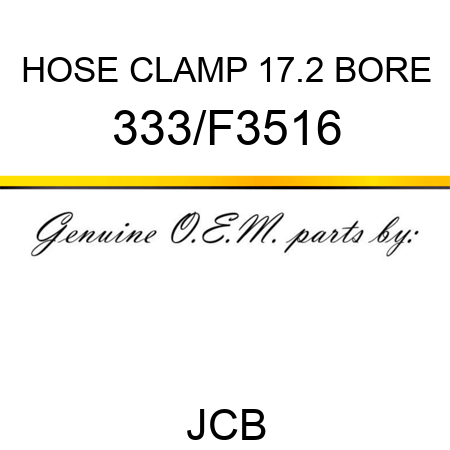 HOSE CLAMP 17.2 BORE 333/F3516