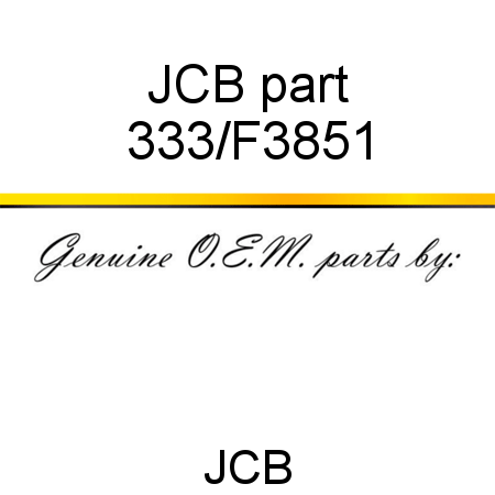 JCB part 333/F3851