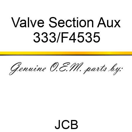 Valve Section Aux 333/F4535
