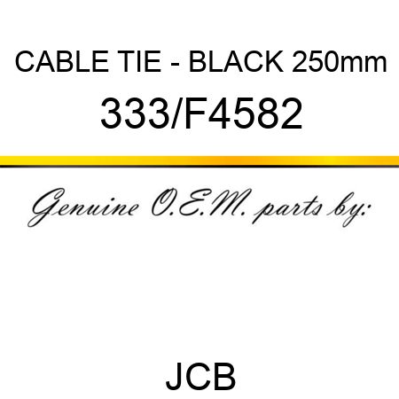 CABLE TIE - BLACK 250mm 333/F4582
