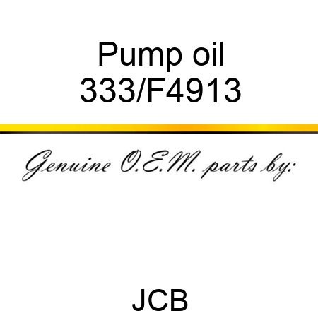 Pump oil 333/F4913