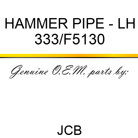 HAMMER PIPE - LH 333/F5130