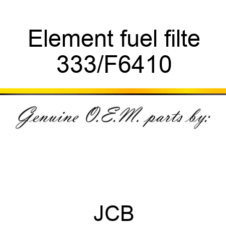 Element fuel filte 333/F6410