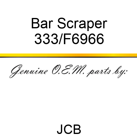 Bar Scraper 333/F6966