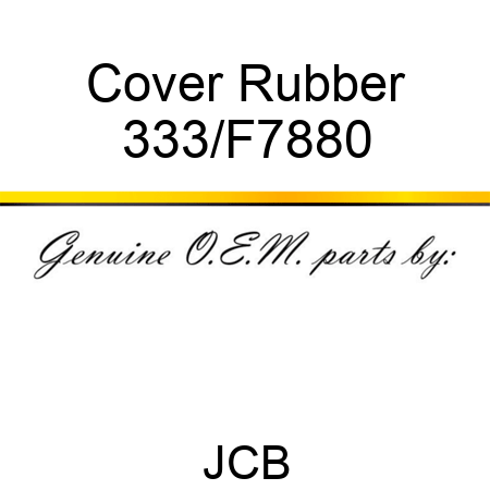 Cover Rubber 333/F7880