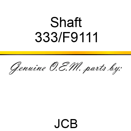 Shaft 333/F9111