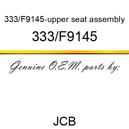 333/F9145-upper seat assembly 333/F9145