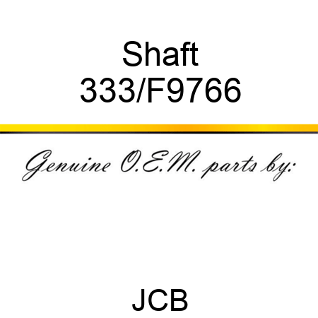 Shaft 333/F9766