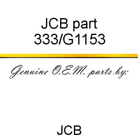 JCB part 333/G1153