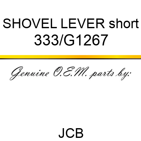 SHOVEL LEVER short 333/G1267