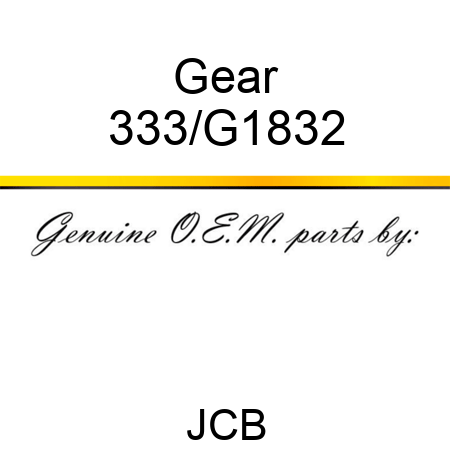 Gear 333/G1832
