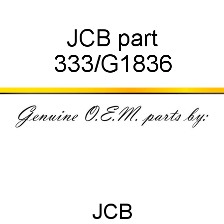 JCB part 333/G1836