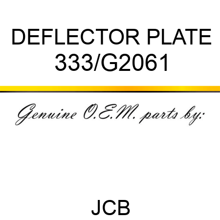 DEFLECTOR PLATE 333/G2061