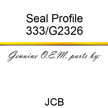 Seal Profile 333/G2326