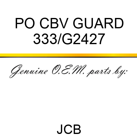 PO CBV GUARD 333/G2427