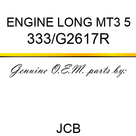 ENGINE LONG MT3 5 333/G2617R