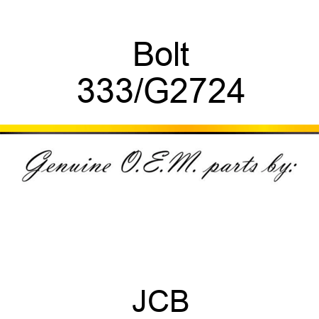 Bolt 333/G2724