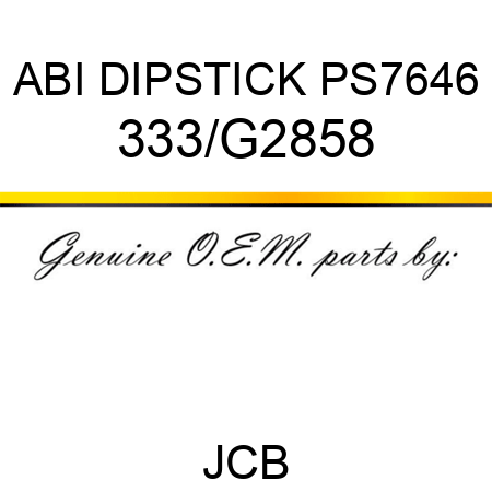 ABI DIPSTICK PS7646 333/G2858