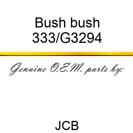 Bush bush 333/G3294