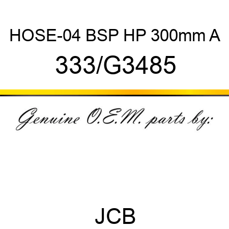 HOSE-04 BSP HP 300mm A 333/G3485