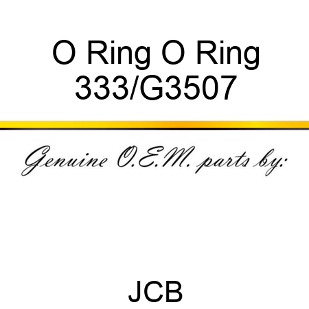 O Ring O Ring 333/G3507