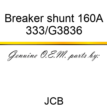 Breaker shunt 160A 333/G3836