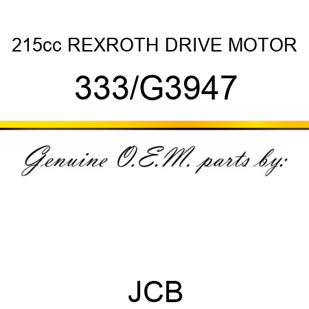 215cc REXROTH DRIVE MOTOR 333/G3947