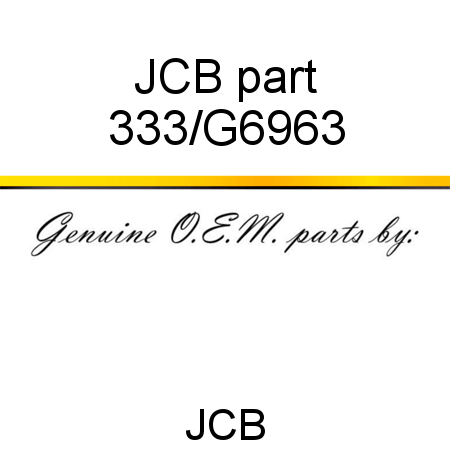 JCB part 333/G6963