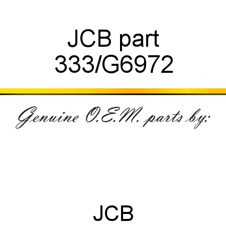 JCB part 333/G6972