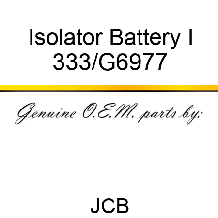 Isolator Battery I 333/G6977
