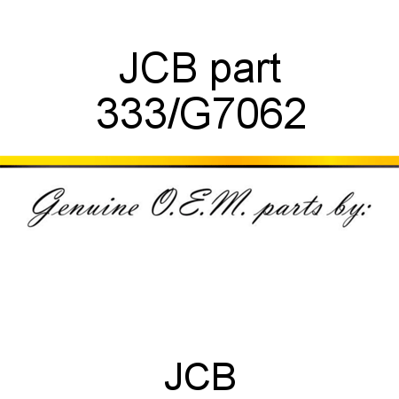 JCB part 333/G7062