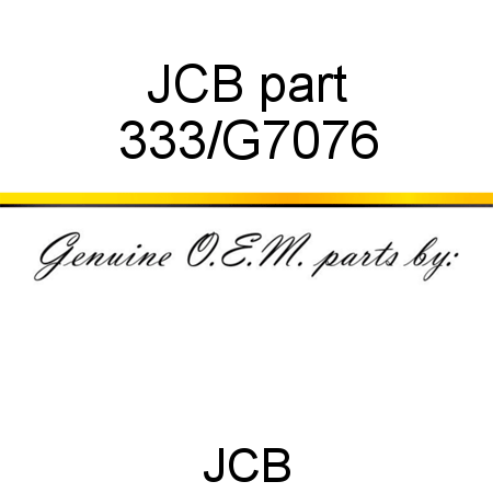 JCB part 333/G7076