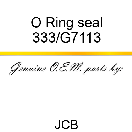 O Ring seal 333/G7113